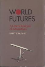World Futures: A Critical Analysis of Alternatives